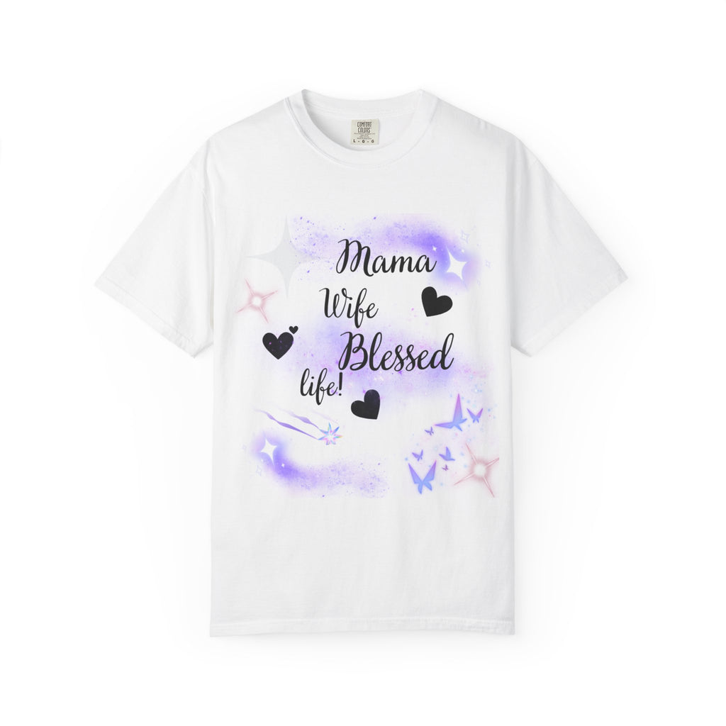Mama Wife Blessed Life T-Shirt — Mom & Wife Inspirational Graphic Tee