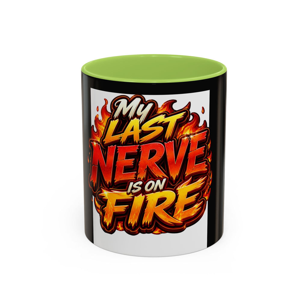 My Last Nerve Is On Fire Accent Coffee Mug — Funny Burnout Gift