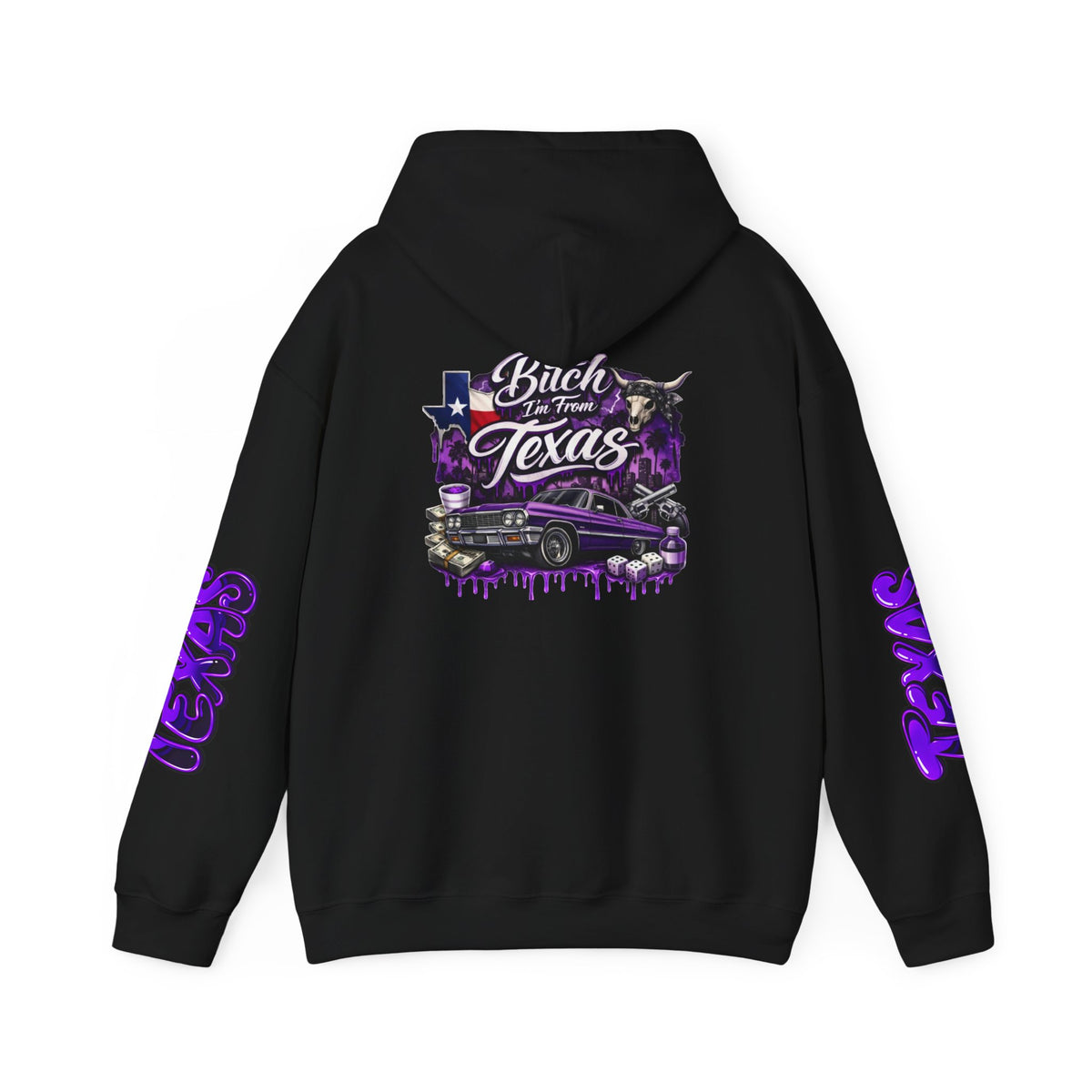 Texas Hoodie — "Bitch I'm from Texas"